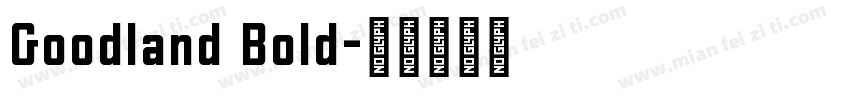 Goodland Bold字体转换